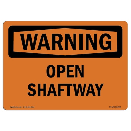 OSHA WARNING Sign, Open Shaftway, 10in X 7in Rigid Plastic